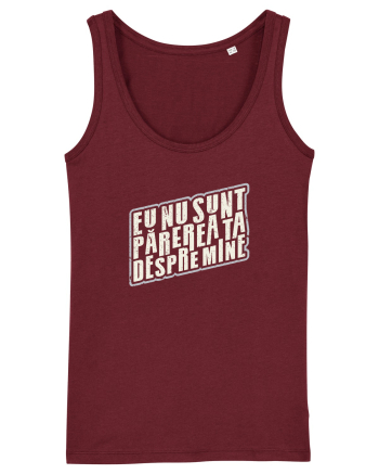 Eu nu sunt părerea ta despre mine Burgundy