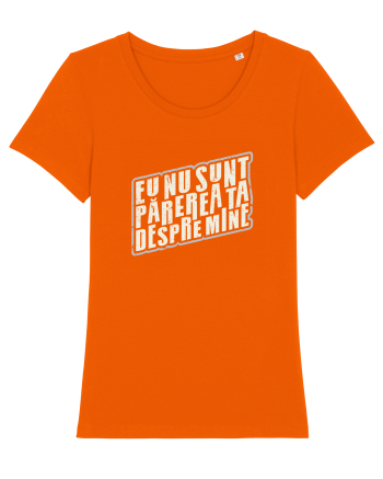 Eu nu sunt părerea ta despre mine Bright Orange