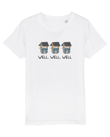 Well, Well, Well White