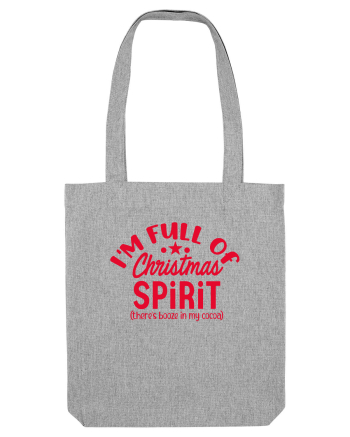 I'm Full Of Christmas Spirit Heather Grey