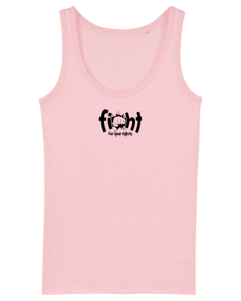 you got to fight B Cotton Pink