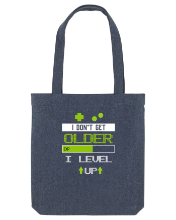 I don't get older I level Up Midnight Blue