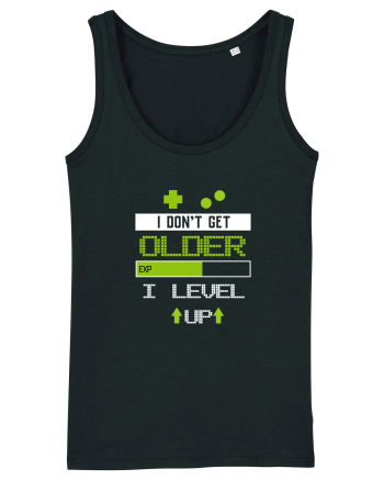 I don't get older I level Up Black
