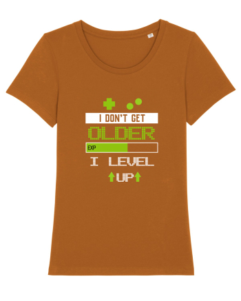 I don't get older I level Up Roasted Orange
