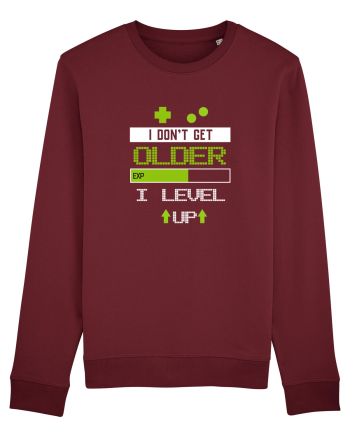 I don't get older I level Up Burgundy