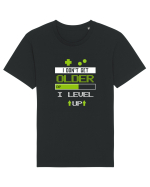 I don't get older I level Up Tricou mânecă scurtă Unisex Rocker