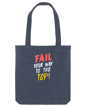 Fail your way to the top. Midnight Blue