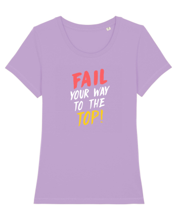 Fail your way to the top. Lavender Dawn