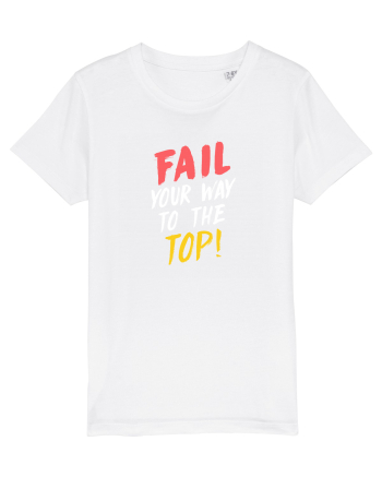 Fail your way to the top. White