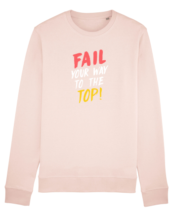 Fail your way to the top. Candy Pink