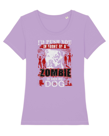 I'd push you in front of a zombie to save my dog. Lavender Dawn