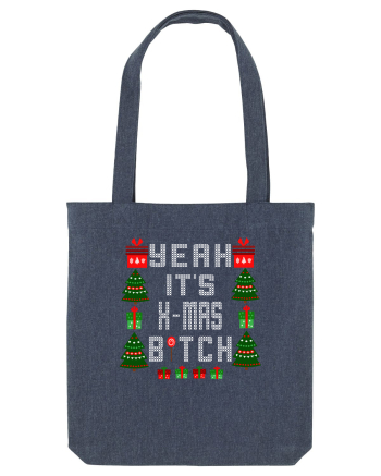 Yeah It's X-Mas Bitch Midnight Blue