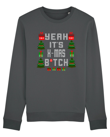 Yeah It's X-Mas Bitch Anthracite