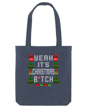 Yeah It's Christmas Bitch Midnight Blue