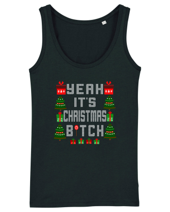 Yeah It's Christmas Bitch Black