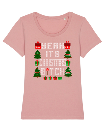 Yeah It's Christmas Bitch Canyon Pink
