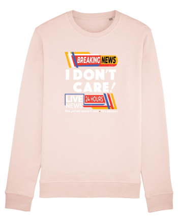Ultimile stiri! Nu-mi pasa! Breaking news I don't care Candy Pink