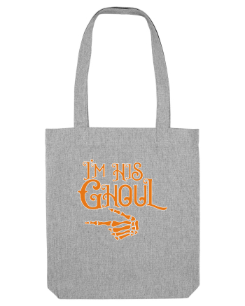 I'm His Ghoul Heather Grey