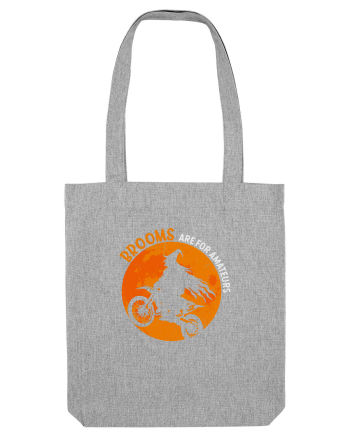 Brooms Are For Beginners Heather Grey