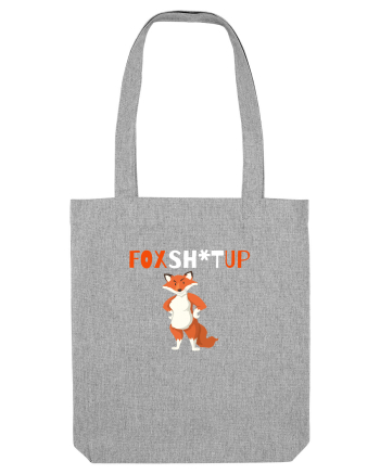 FoxSh*tUp  Heather Grey