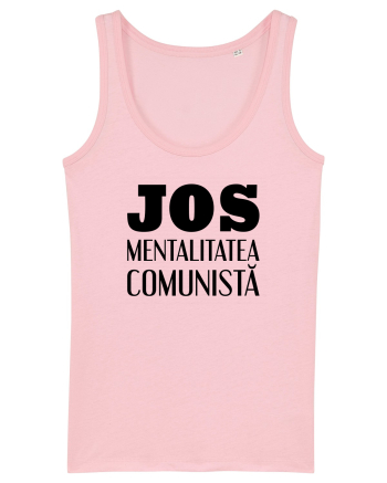 Jos mentalitatea comunista Cotton Pink