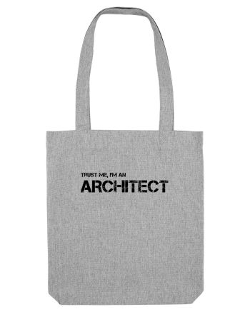 Trust me, I'm an Architect/Arhitect Heather Grey