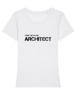 Trust me, I'm an Architect/Arhitect Tricou mânecă scurtă guler larg fitted Damă Expresser