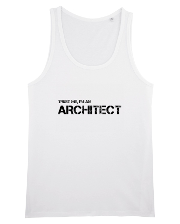 Trust me, I'm an Architect/Arhitect White
