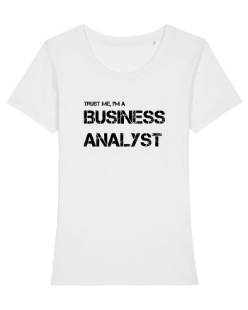 Trust me, I'm a Business Analyst White
