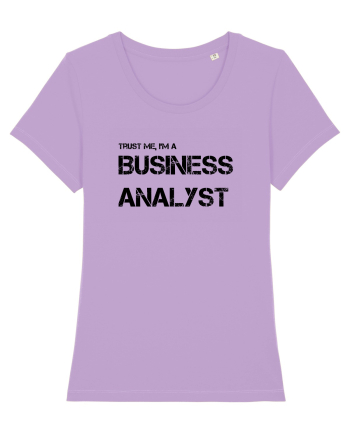 Trust me, I'm a Business Analyst Lavender Dawn