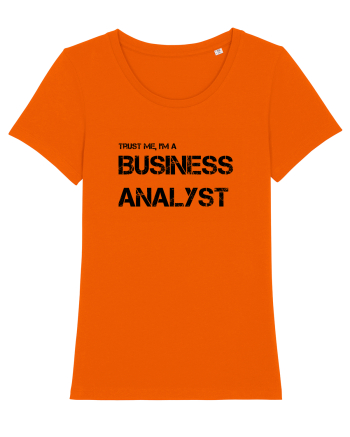 Trust me, I'm a Business Analyst Bright Orange