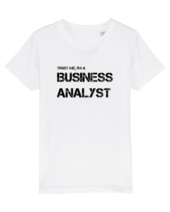 Trust me, I'm a Business Analyst White