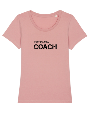 Trust me, I'm a Coach Canyon Pink