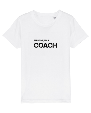 Trust me, I'm a Coach White