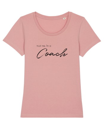 Trust me, I'm a Coach Canyon Pink