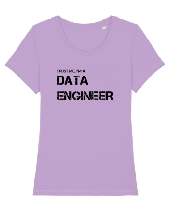 Trust me, I'm a Data Engineer Lavender Dawn