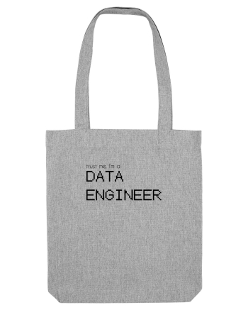 Trust me, I'm a Data Engineer Heather Grey
