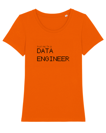 Trust me, I'm a Data Engineer Bright Orange