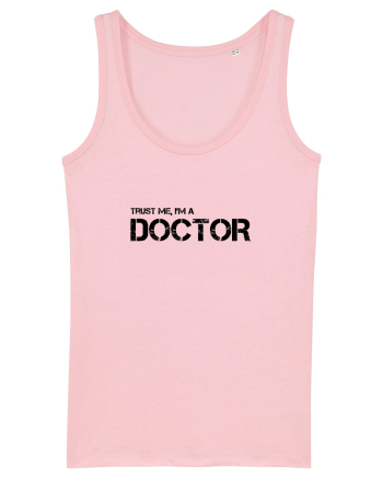 Trust me, I'm a Doctor Cotton Pink