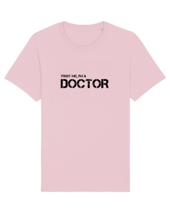 Trust me, I'm a Doctor Cotton Pink