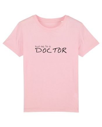 Trust me, I'm a Doctor Cotton Pink