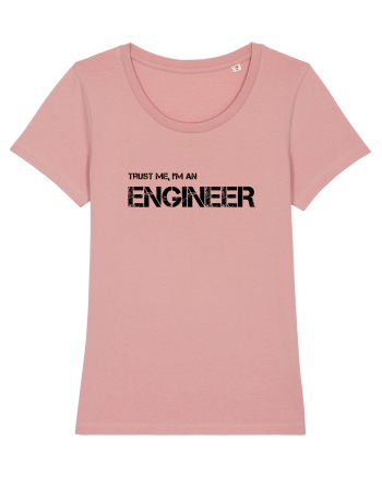 Trust me, I'm a Engineer Canyon Pink