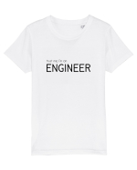 Trust me, I'm an Engineer Tricou mânecă scurtă  Copii Mini Creator
