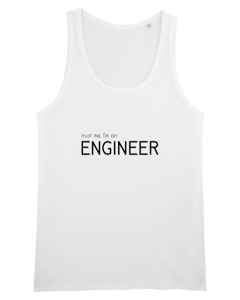 Trust me, I'm an Engineer White