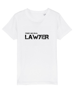 Trust me, I'm a Lawyer/Avocat Tricou mânecă scurtă  Copii Mini Creator