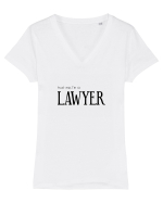 Trust me, I'm a Lawyer/Avocat Tricou mânecă scurtă guler V Damă Evoker