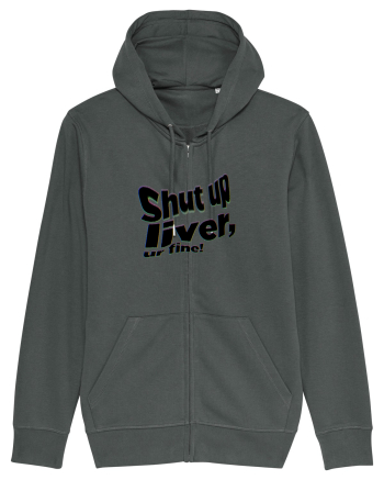 Shut up liver, ur fine! Anthracite