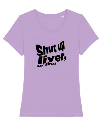 Shut up liver, ur fine! Lavender Dawn