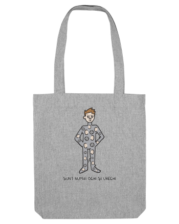 Sunt numai ochi și urechi Heather Grey