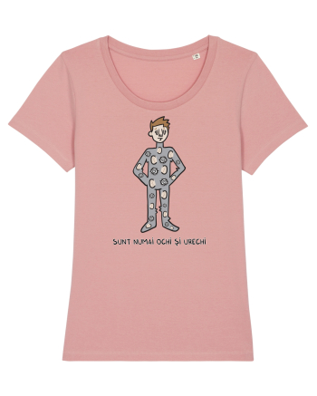 Sunt numai ochi și urechi Canyon Pink